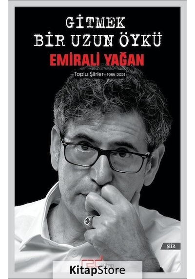 Gitmek Bir Uzun Öykü / Emirali Yağan