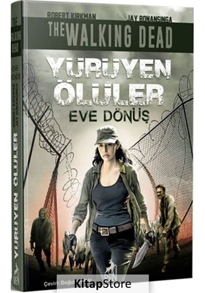 Yürüyen Ölüler : Eve Dönüş / Robert Kirkman