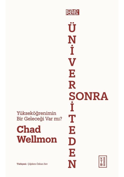 Ketebe Chad Wellmon Üniversiteden Sonra