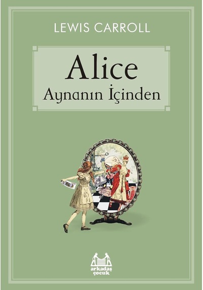 Alice Aynanın İçinden