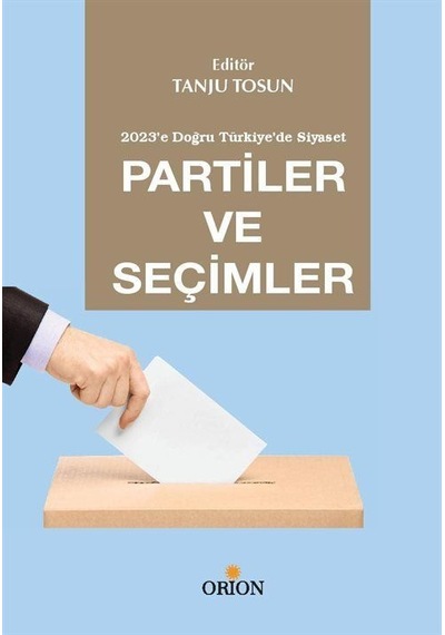 Partiler ve Seçimler / Tanju Tosun