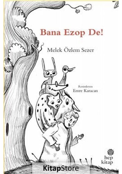Kitapstore Bana Ezop De! / Melek Özlem Sezer