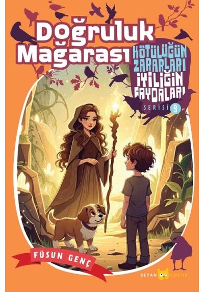 Kötülüğün Zararları İyiliğin Faydaları - 9 Doğruluk Mağarası