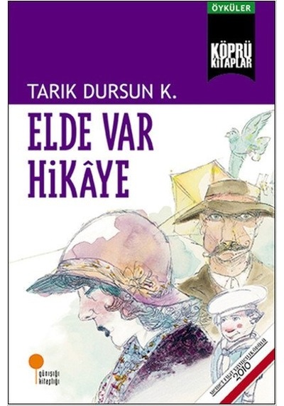 Elde Var  Hikaye