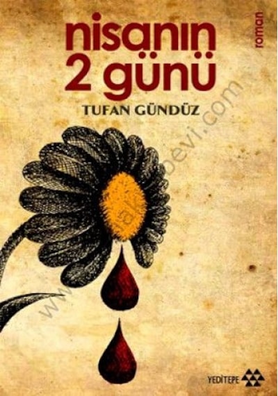 Nisanın 2 Günü - Tufan Gündüz - Yeditepe Yayınevi