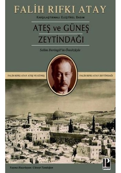 Ateş ve Güneş Zeytindağı - Falih Rıfkı Atay - Pozitif Yayıncılık