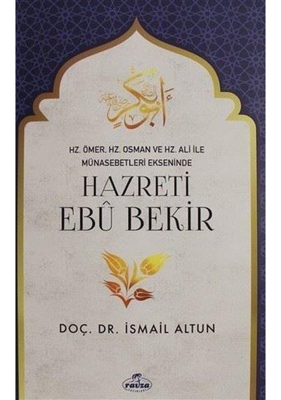 Hazreti Ebubekir  - İsmail Altun  - Ravza Yayınları