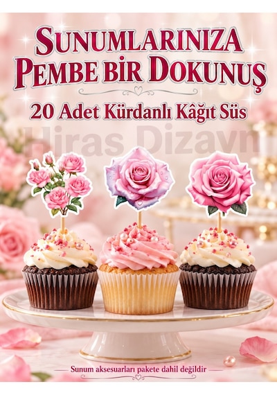 Hiras Dizayn Pembe Gül Kürdanlı Süs Seti 20 Adet Cupcake Pasta Sunum