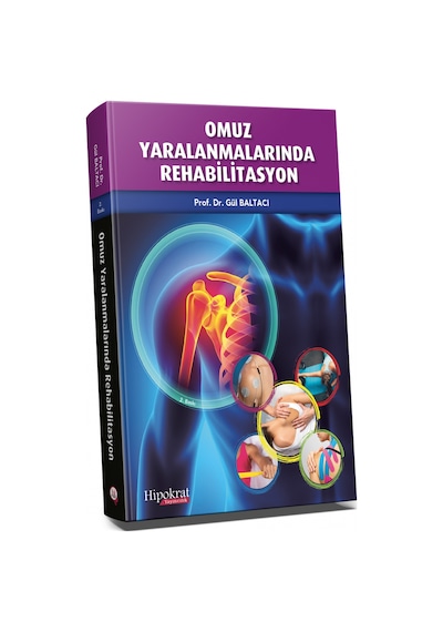 Omuz Yaralanmalarında Rehabilitasyon - Gül Baltacı