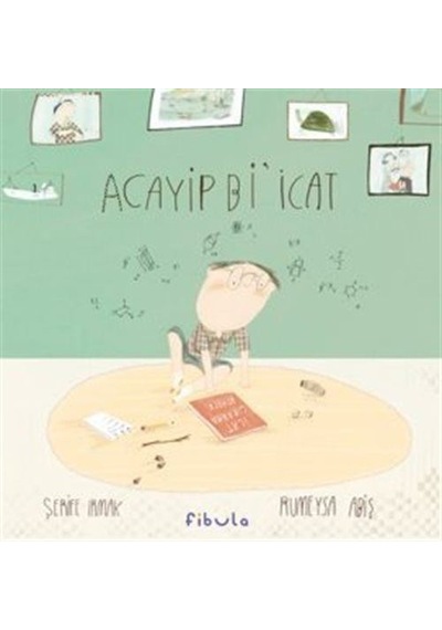 Acayip Bi'İcat - Şerife Irmak - Fibula Yayıncılık