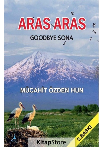 Aras Aras - Goodbye Sona - Mücahit Özden Hun - Alter Yayınları