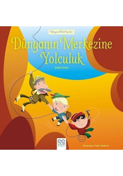 Dünyaca Ünlü Eserler-Dünyanın Merkezine Yolculuk - Jules Verne - 1001 Çiçek
