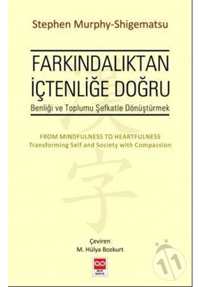 Farkındalıktan İçtenliğe Doğru Stephan Murphy Shigematsu/stephan