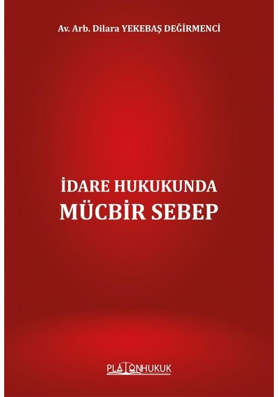 İdare Hukukunda Mücbir Sebep