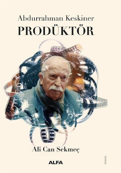 Abdurrahman Keskiner Prodüktör / Ali Sekmeç