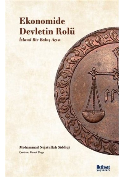 Ekonomide Devletin Rolü - Mohammad Nejatullah Sıddıqı - İktisat Yayınları