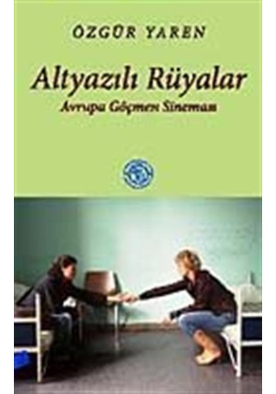 Altyazılı Rüyalar - Özgür Yaren - Deki Yayınevi