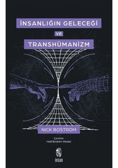İnsanlığın Geleceği Ve Transhümanizm