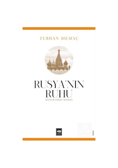 Rusya'Nın Ruhu / Turhan Dilmaç 9786254082290