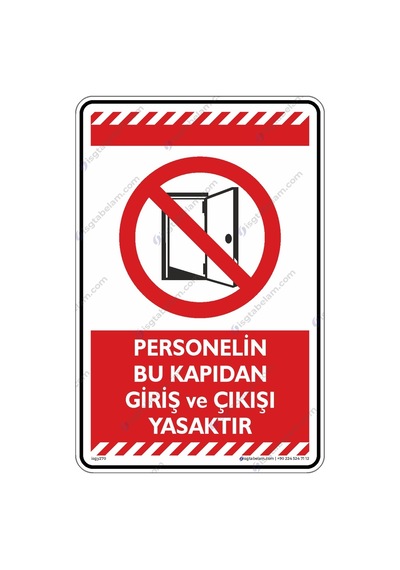 Personelin Bu Kapıdan Giriş Ve Çıkışı Yasaktır