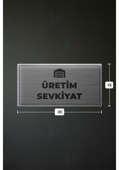 Üretım Sevkıyat Yazılı - Metal - Gümüş Renk - Kapı İsimliği - 20x10 Cm