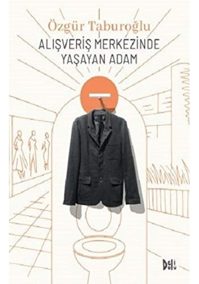 Alışveriş Merkezinde Yaşayan Adam - Özgür Taburoğlu - DeliDolu