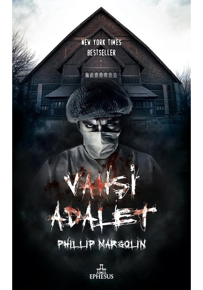 Vahşi Adalet Ciltsiz - Philip Margolin - Ephesus Yayınları
