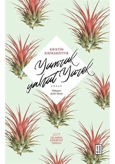 Yumruk Yahut Yürek - Kristin Eiriksdottir - Ketebe