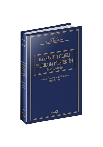 Hakkaniyet Odaklı Yargılama Perspektefi Özen Yükümlülüğü
