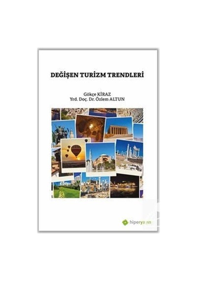 Değişen Turizm Trendleri - Gökçe Kiraz - Hiperlink