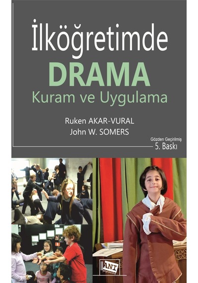 İlköğretimde Drama Kuram Ve Uygulama