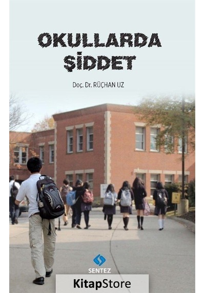 Okullarda Şiddet / Doç. Dr. Rüçhan Uz