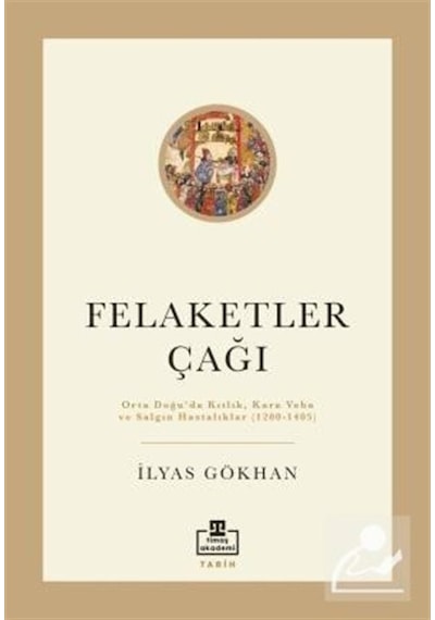 Felaketler Çağı / Ilyas Gökhan 9786050843637