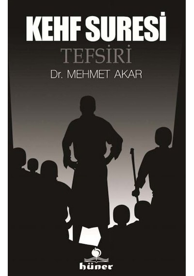 Kehf Suresi Tefsiri (Ciltli) / Mehmet Akar