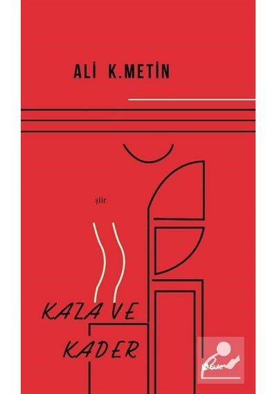 Kaza Ve Kader / Ali K. Metin
