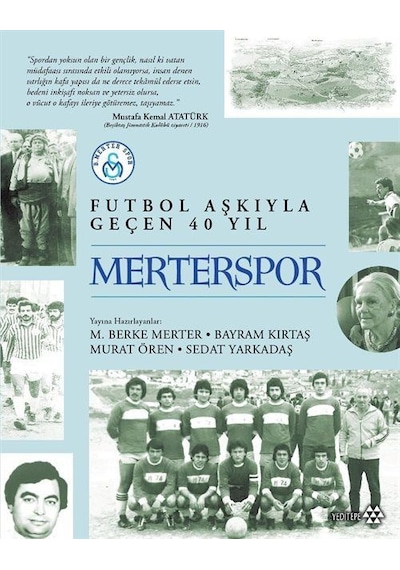 Merterspor & Futbol Aşkıyla Geçen 40 Yıl