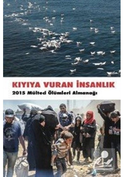 Kıyıya Vuran İnsanlık / Kolektif