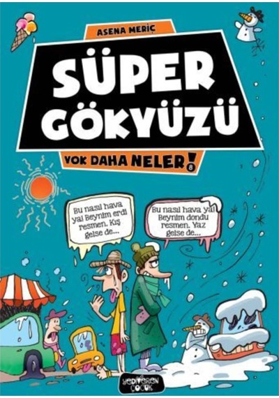 Yok Daha Neler 8 Süper Gökyüzü