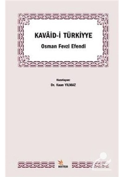 Kavaid-i Türkiyye  - Fevzi Efendi  - Kriter