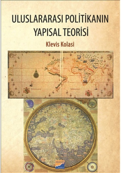Uluslararası Politikanın Yapısal Teorisi - Klevis Kolasi - Siyasal Kitabevi