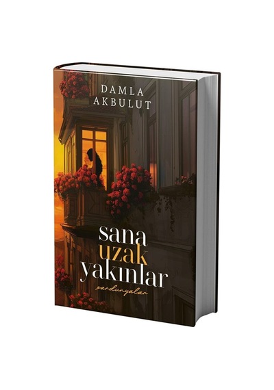 Sana Uzak Yakınlar 1 Ciltli / Damla Akbulut