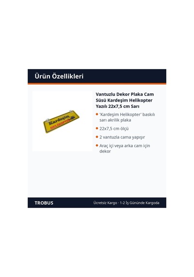 Trobus Vantuzlu Dekor Plaka Cam Süsü Kardeşim Helikopter Yazılı 22x7,5 Cm Sarı