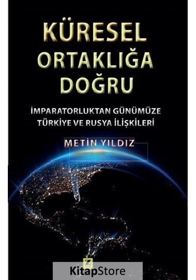 Küresel Ortaklığa Doğru - Metin Yıldız - Zinde Yayınevi