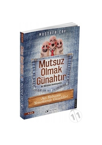 Mutsuz Olmak Günahtır