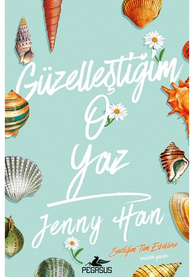 Güzelleştiğim O Yaz / Jenny Han