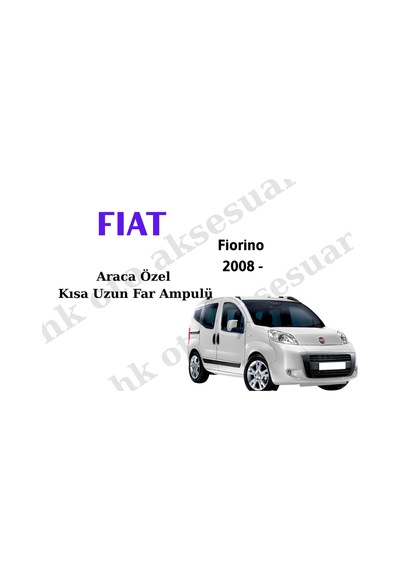 Fiat Fiorino 2008 - Araca Özel Kısa Uzun Far H4