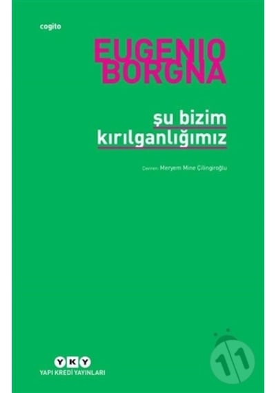 Şu Bizim Kırılganlığımız - Eugenio Borgna