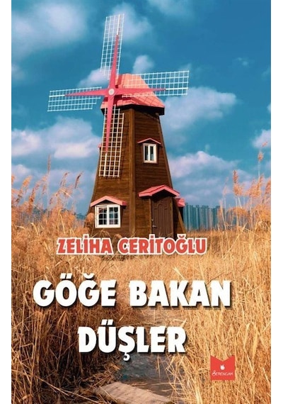 Göğe Bakan Düşler / Zeliha Ceritoğlu