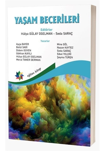Yaşam Becerileri / Prof.dr. Hülya Gülay Ogelman