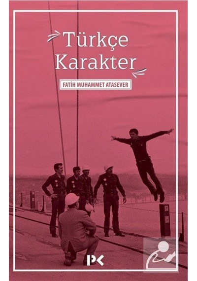 Türkçe Karakter - Fatih Muhammet Atasever - Profil Kitap